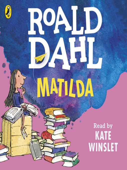 Title details for Matilda by Roald Dahl - Available